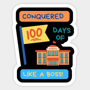 Conquered 100 Days of School Sticker